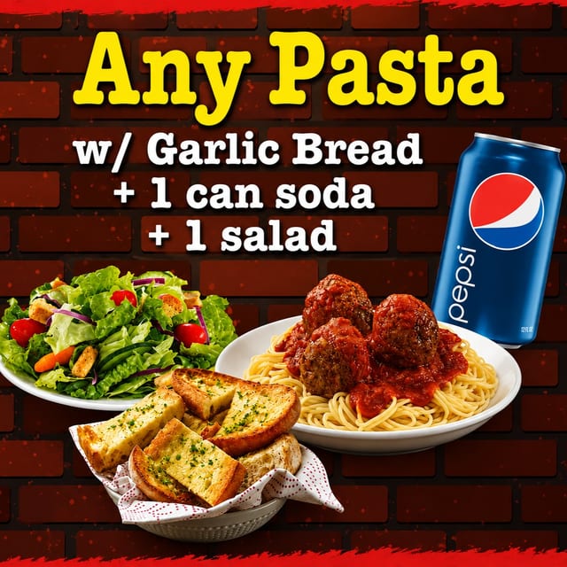 Pasta Special - Any Pasta + Garlic Bread, Soda & Small Garden Salad.